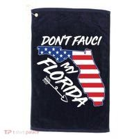 Don't Fauci My Florida USA American Flag State Golf Towel thumb 0