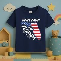 Don't Fauci My Florida USA American Flag State Toddler T-Shirt thumb 3