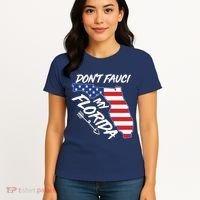 Don't Fauci My Florida USA American Flag State Women's T-Shirt thumb 4