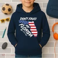 Don't Fauci My Florida USA American Flag State Kids Hoodie thumb 2