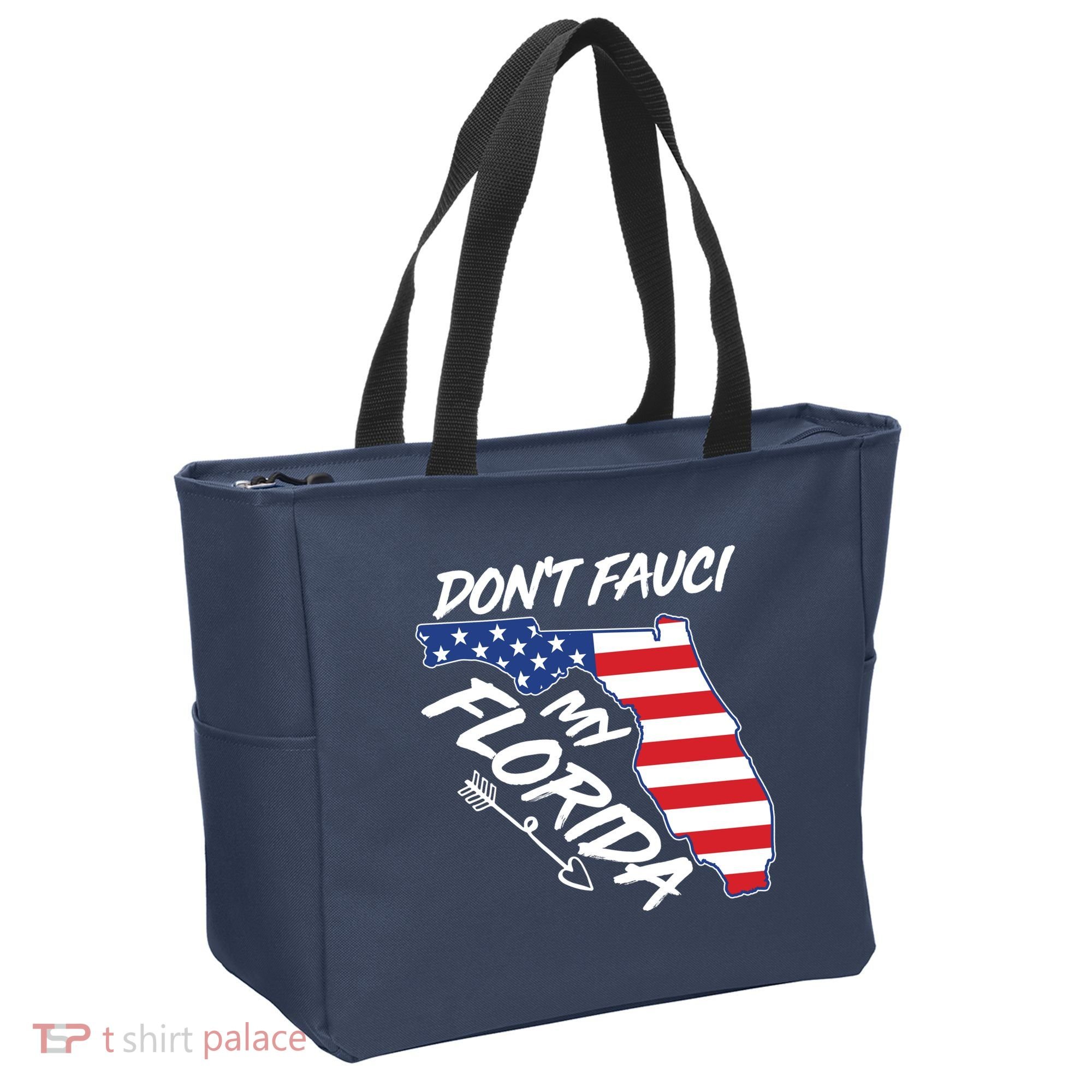 Don't Fauci My Florida USA American Flag State Tote Bag