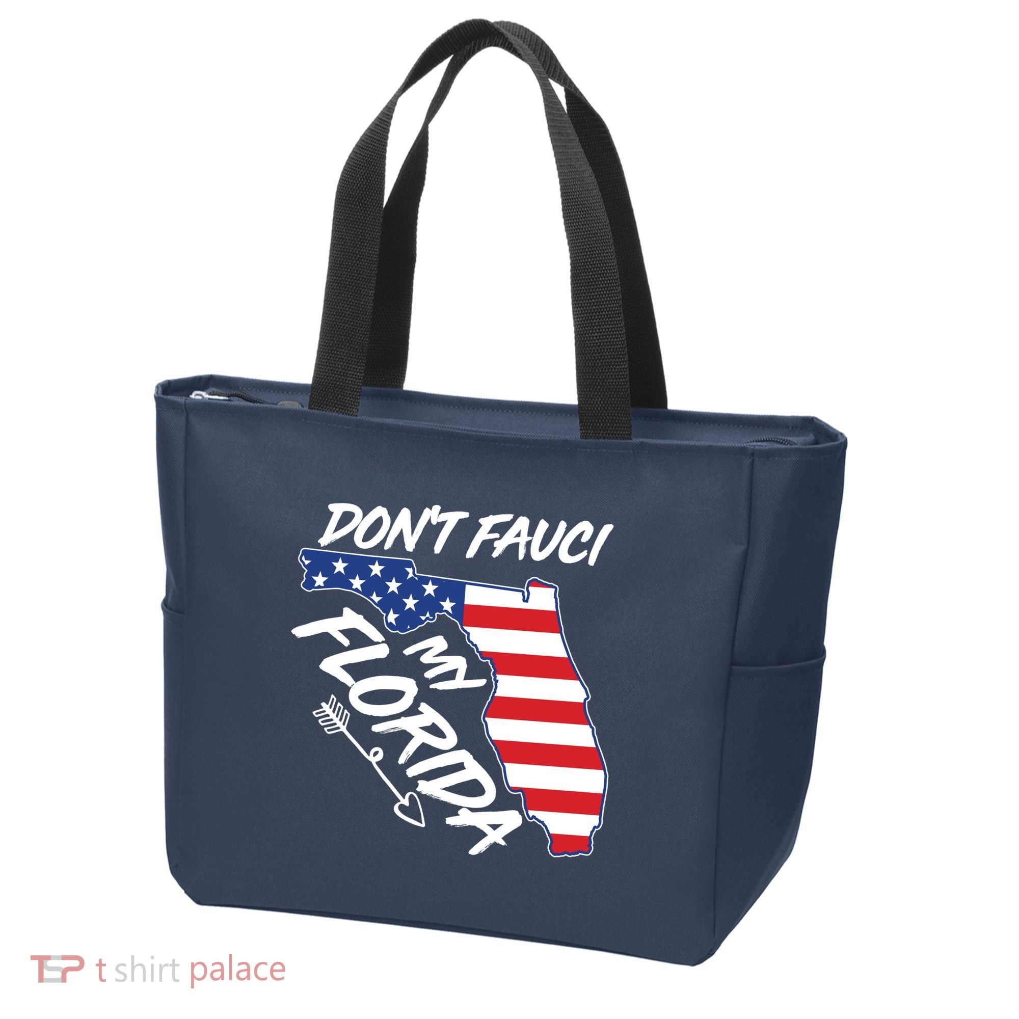 Don't Fauci My Florida USA American Flag State Tote Bag
