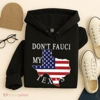 Don't Fauci My Texas Hoodie thumb 4