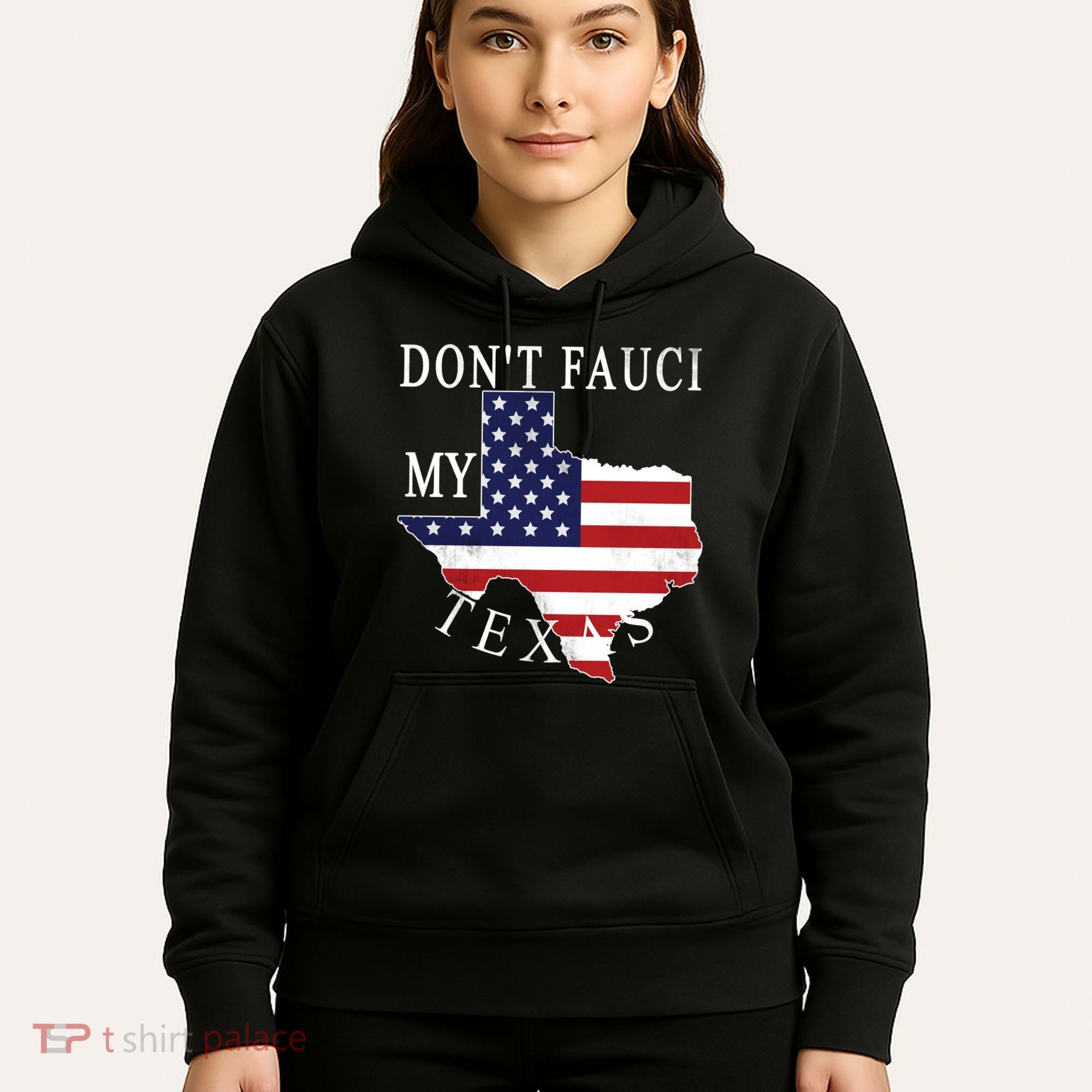 Don't Fauci My Texas Hoodie