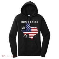 Don't Fauci My Texas Women's Hoodie thumb 0
