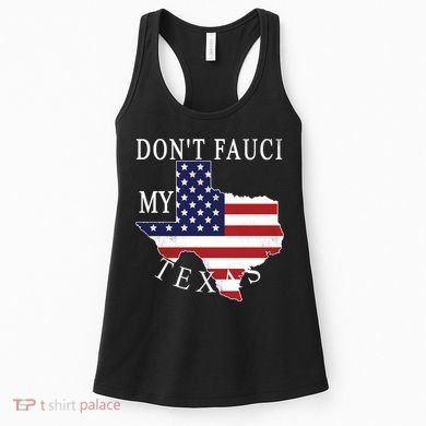 Don't Fauci My Texas Women's Tank Top