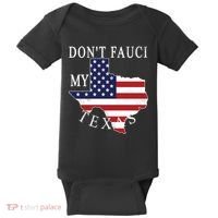 Don't Fauci My Texas Baby Bodysuit thumb 0