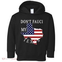 Don't Fauci My Texas Toddler Hoodie thumb 0