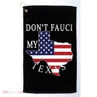 Don't Fauci My Texas Golf Towel thumb 0