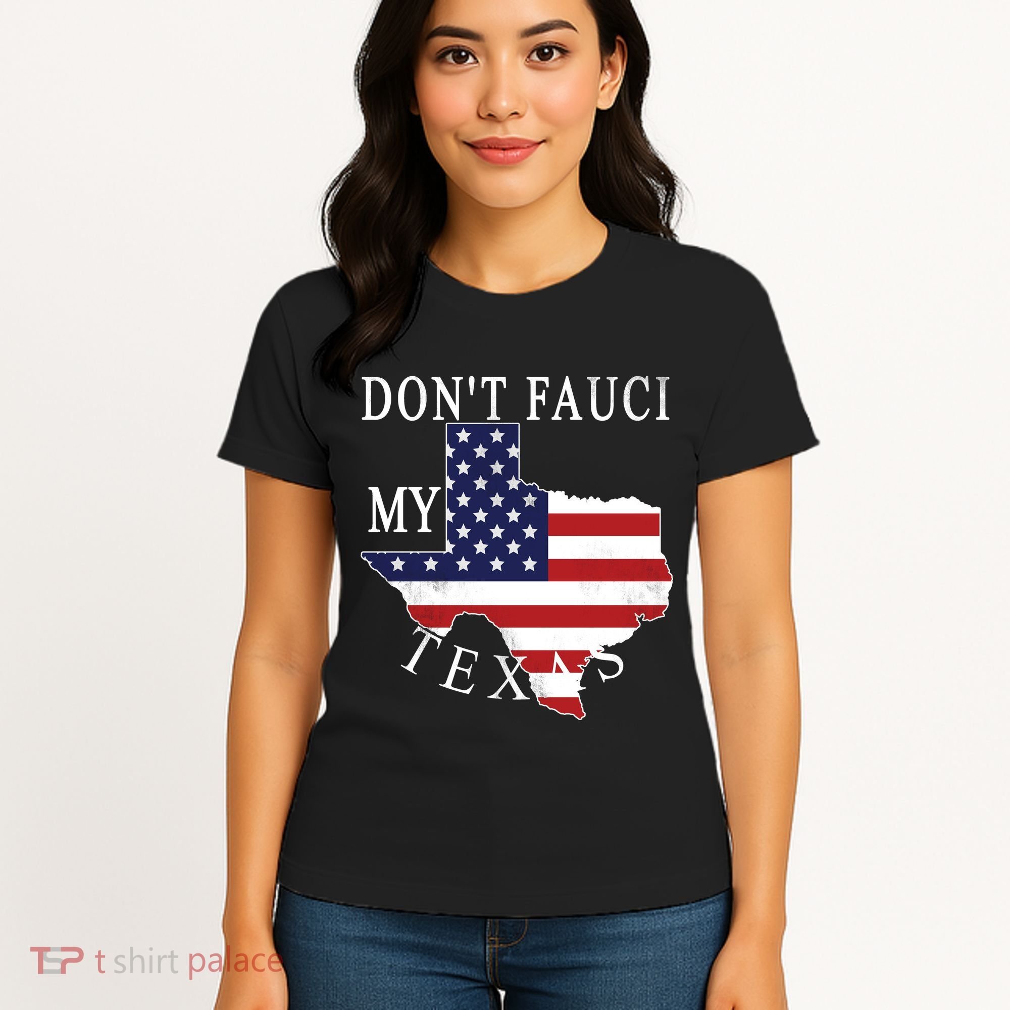 Don't Fauci My Texas Women's T-Shirt