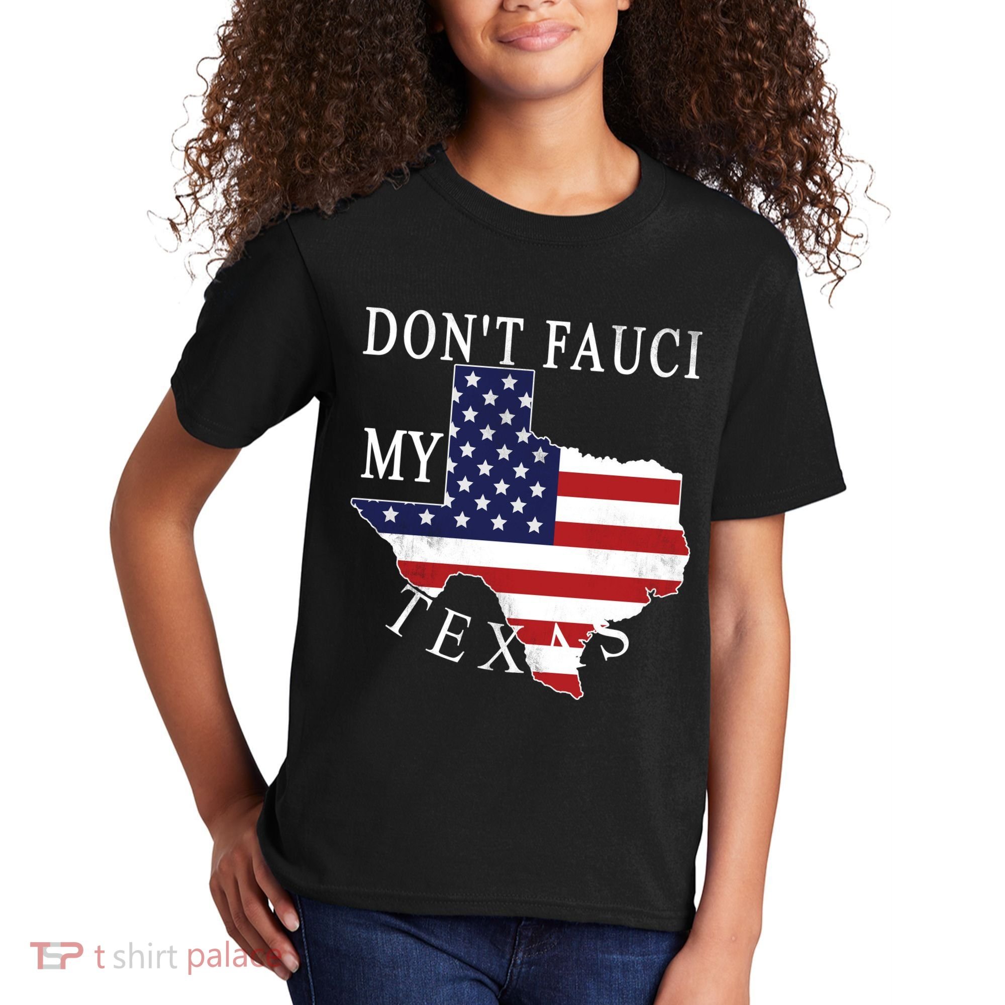 Don't Fauci My Texas Kids T-Shirt