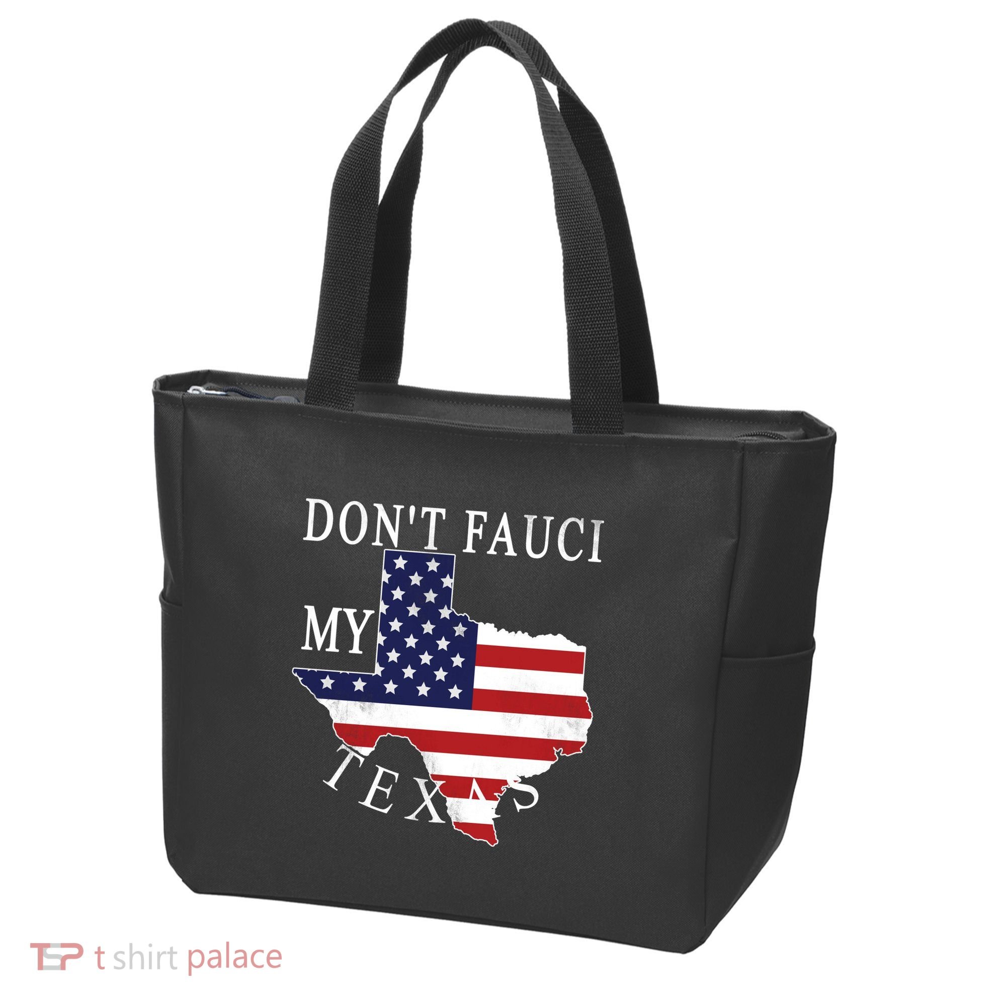 Don't Fauci My Texas Tote Bag