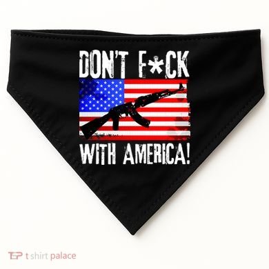 Don't F*ck With America! USA-Made Doggie Bandana