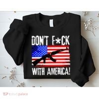 Don't F*ck With America! Sweatshirt thumb 2