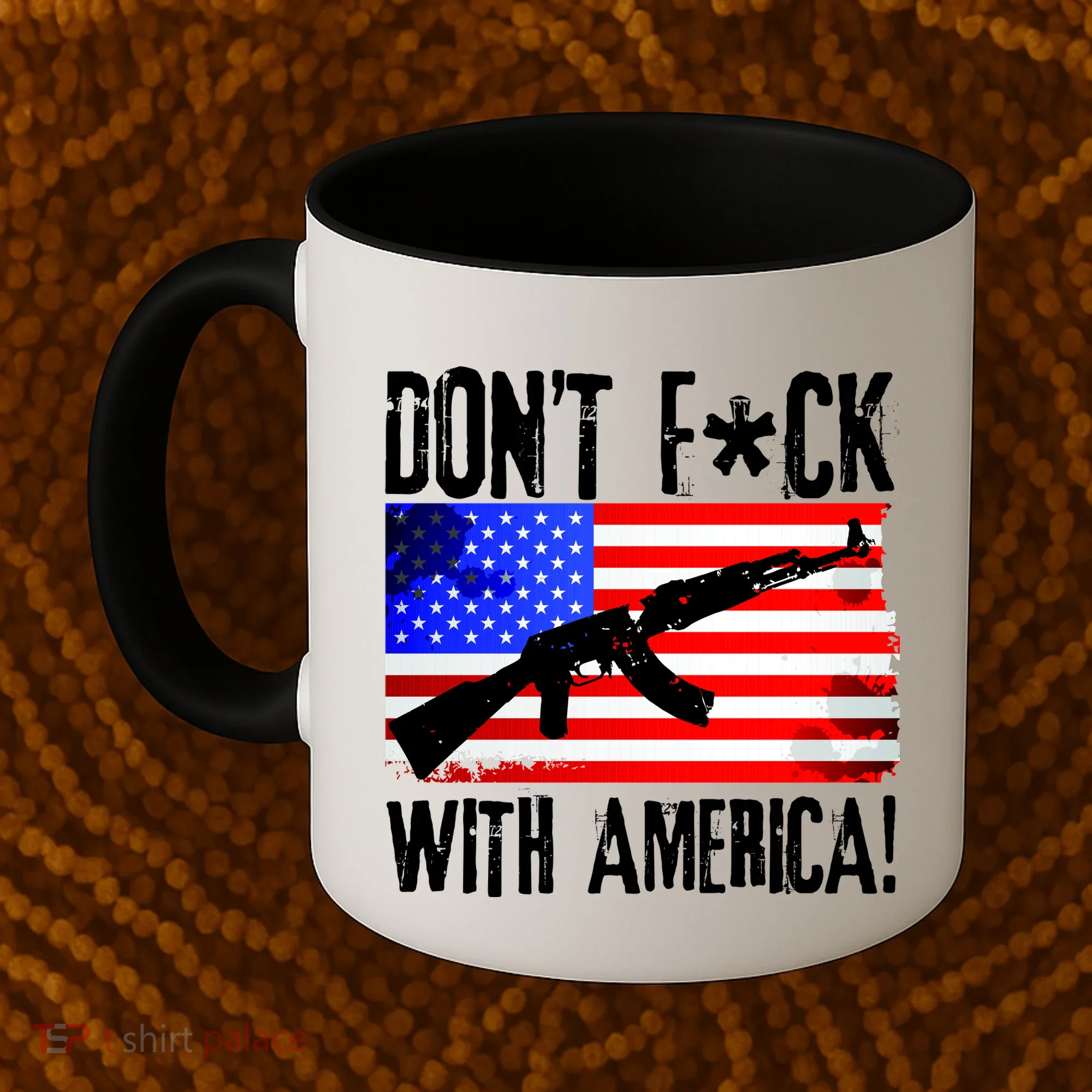 Don't F*ck With America! Coffee Mug