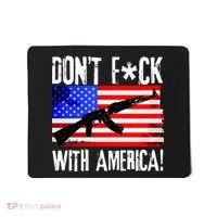 Don't F*ck With America! Mousepad thumb 0