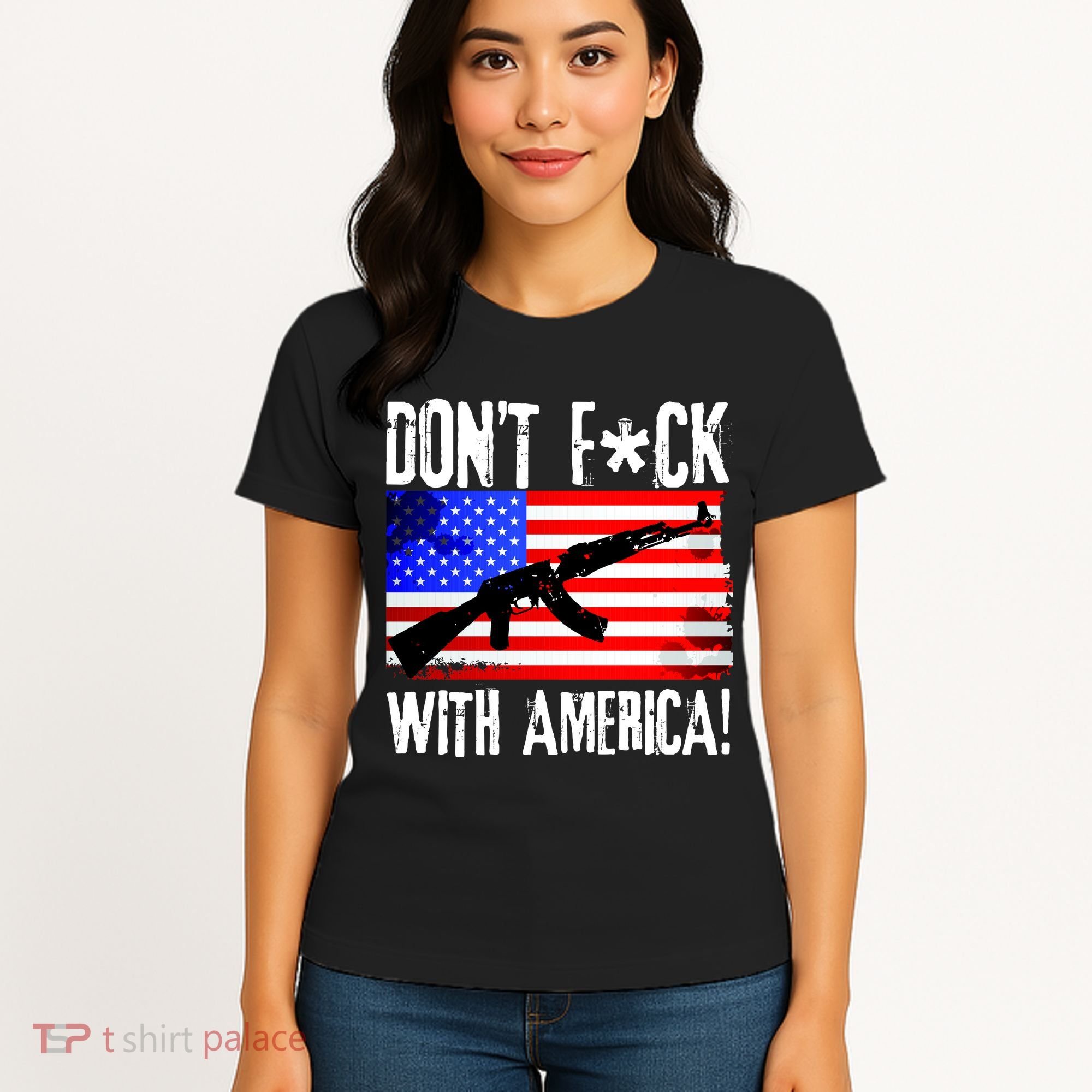 Don't F*ck With America! Women's T-Shirt