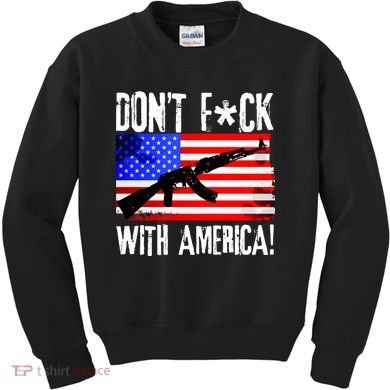 Don't F*ck With America! Kids Sweatshirt