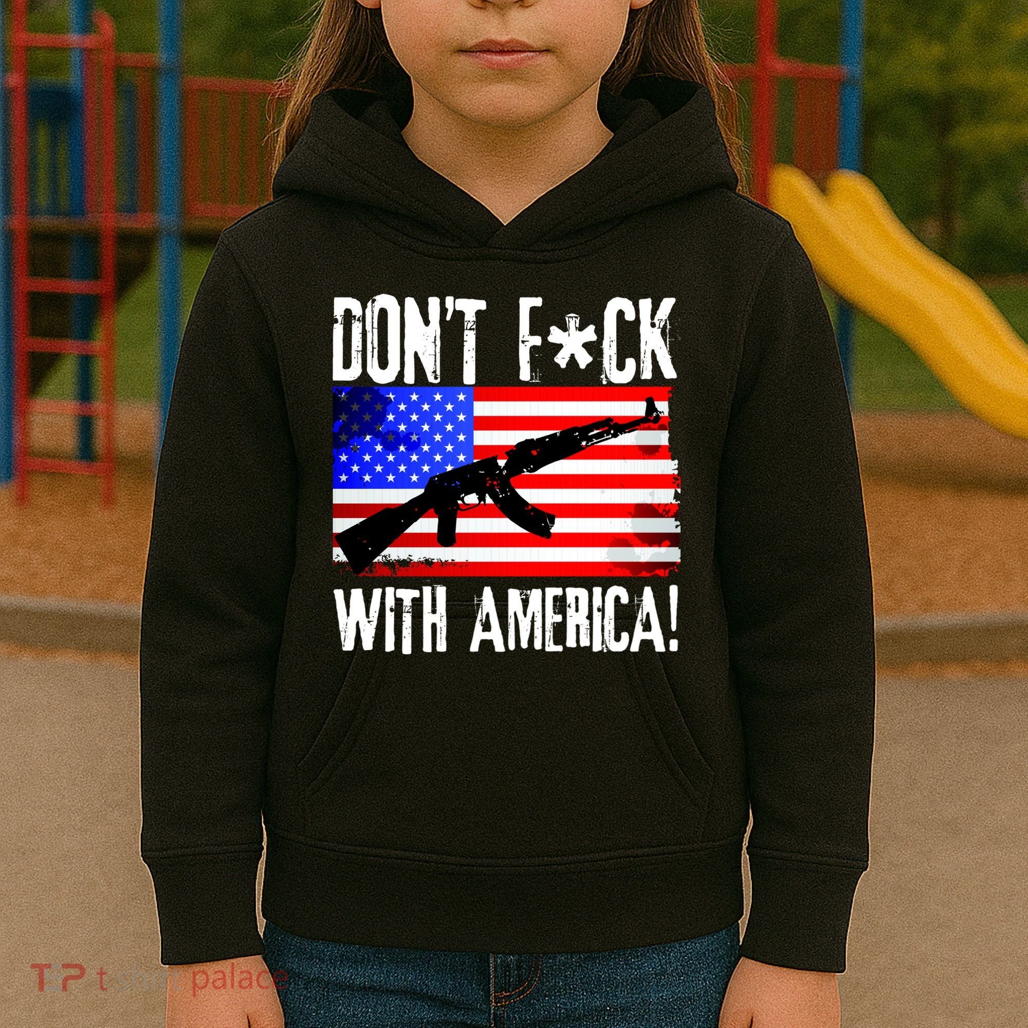 Don't F*ck With America! Kids Hoodie