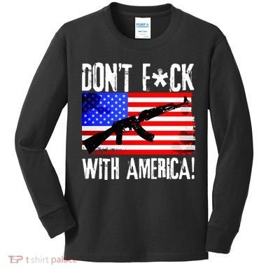 Don't F*ck With America! Kids Long Sleeve Shirt