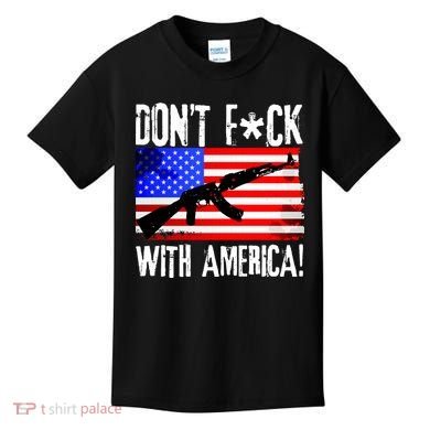 Don't F*ck With America! Kids T-Shirt