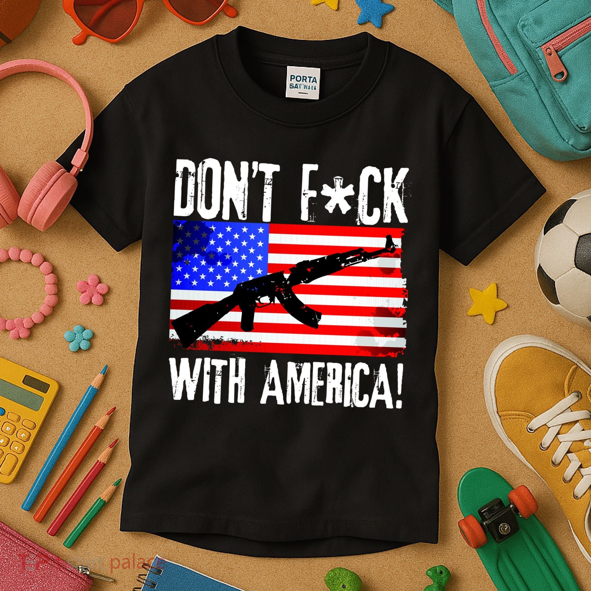 Don't F*ck With America! Kids T-Shirt