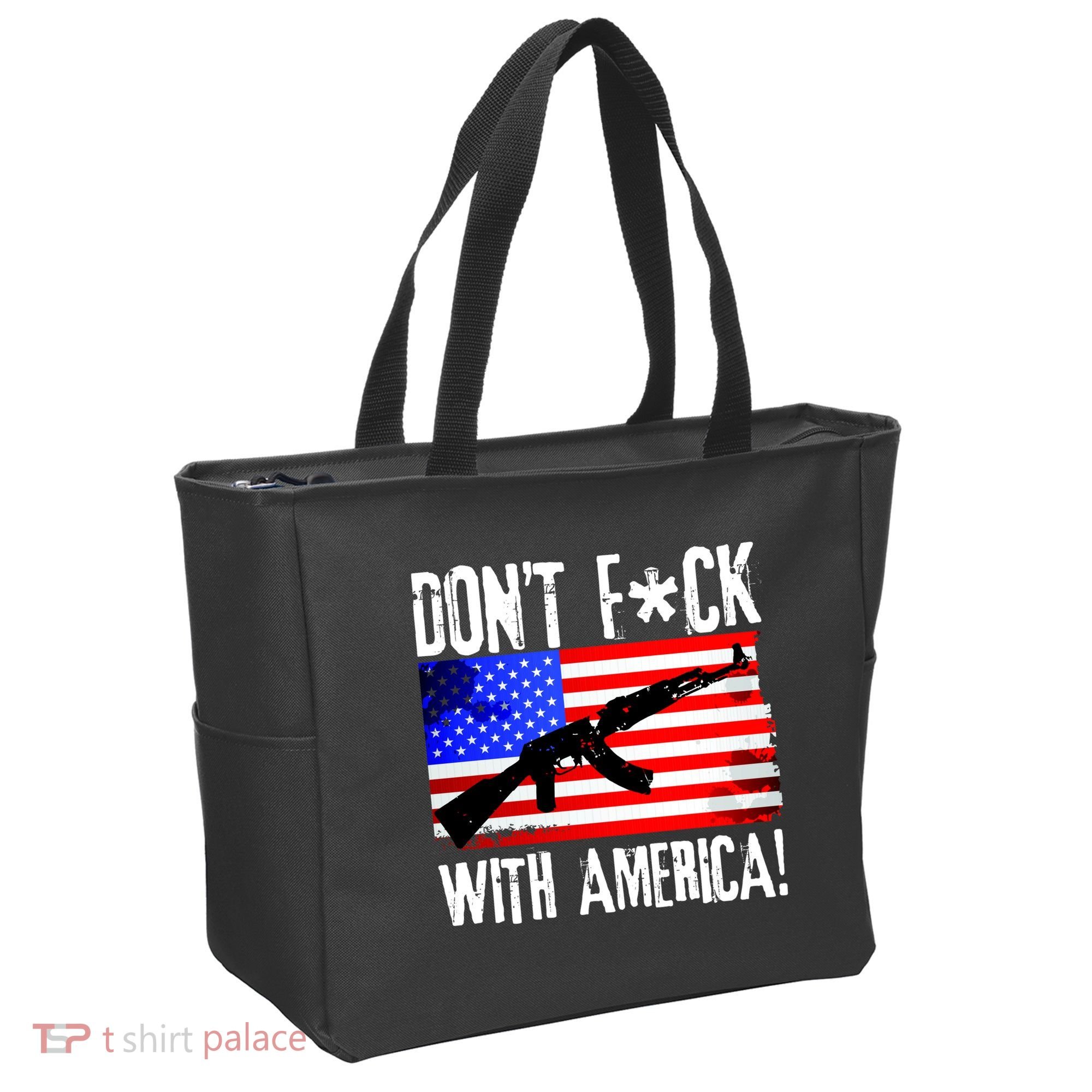 Don't F*ck With America! Tote Bag