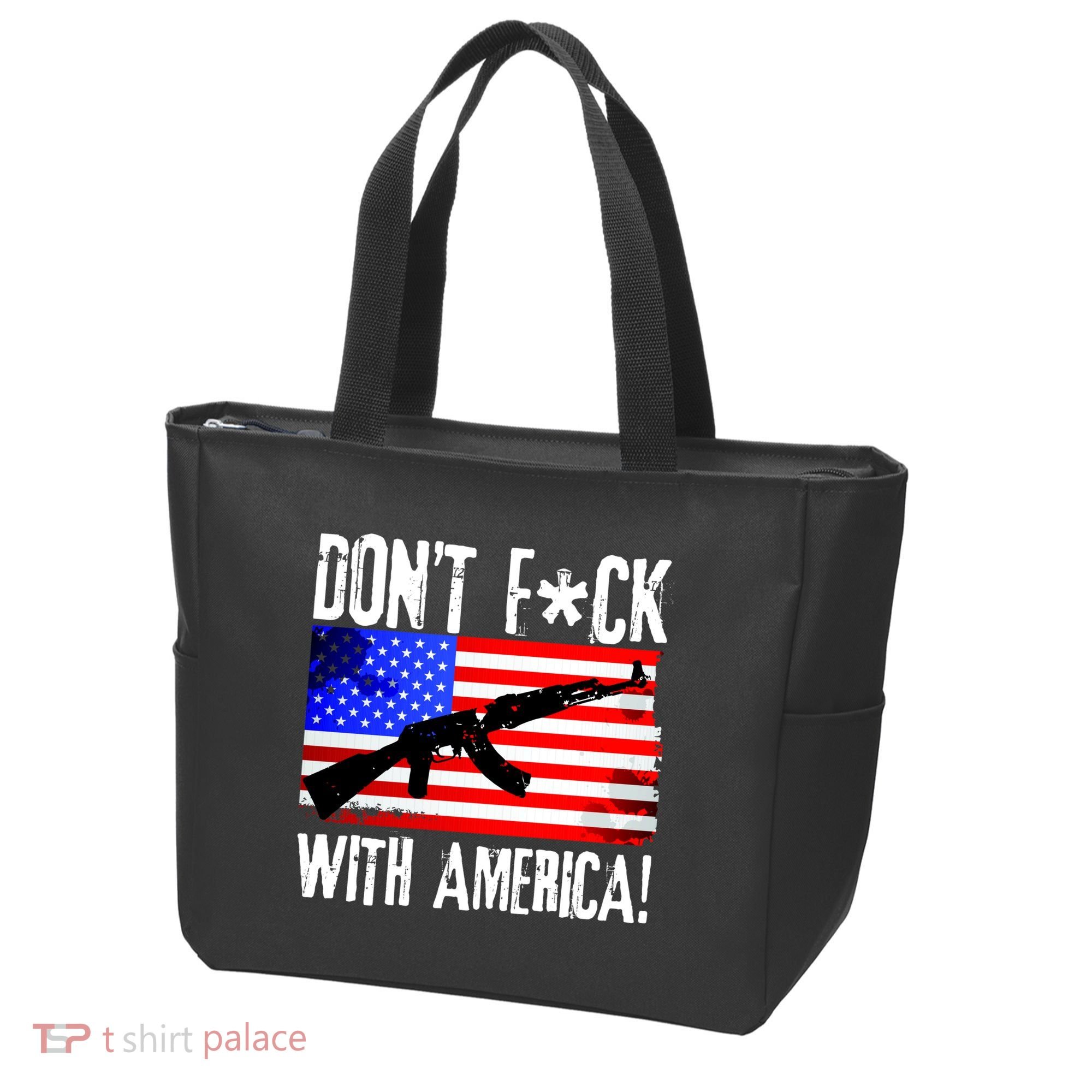 Don't F*ck With America! Tote Bag