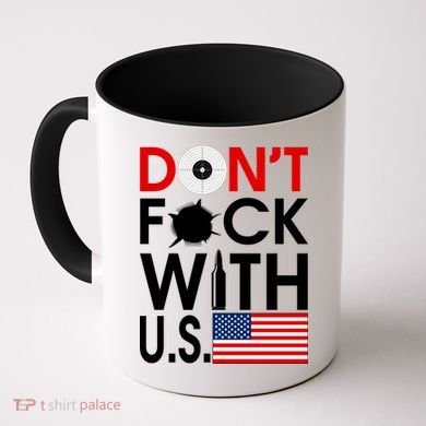 Don't F*ck With US Coffee Mug