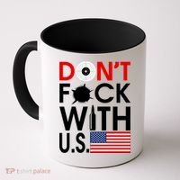 Don't F*ck With US Coffee Mug thumb 0