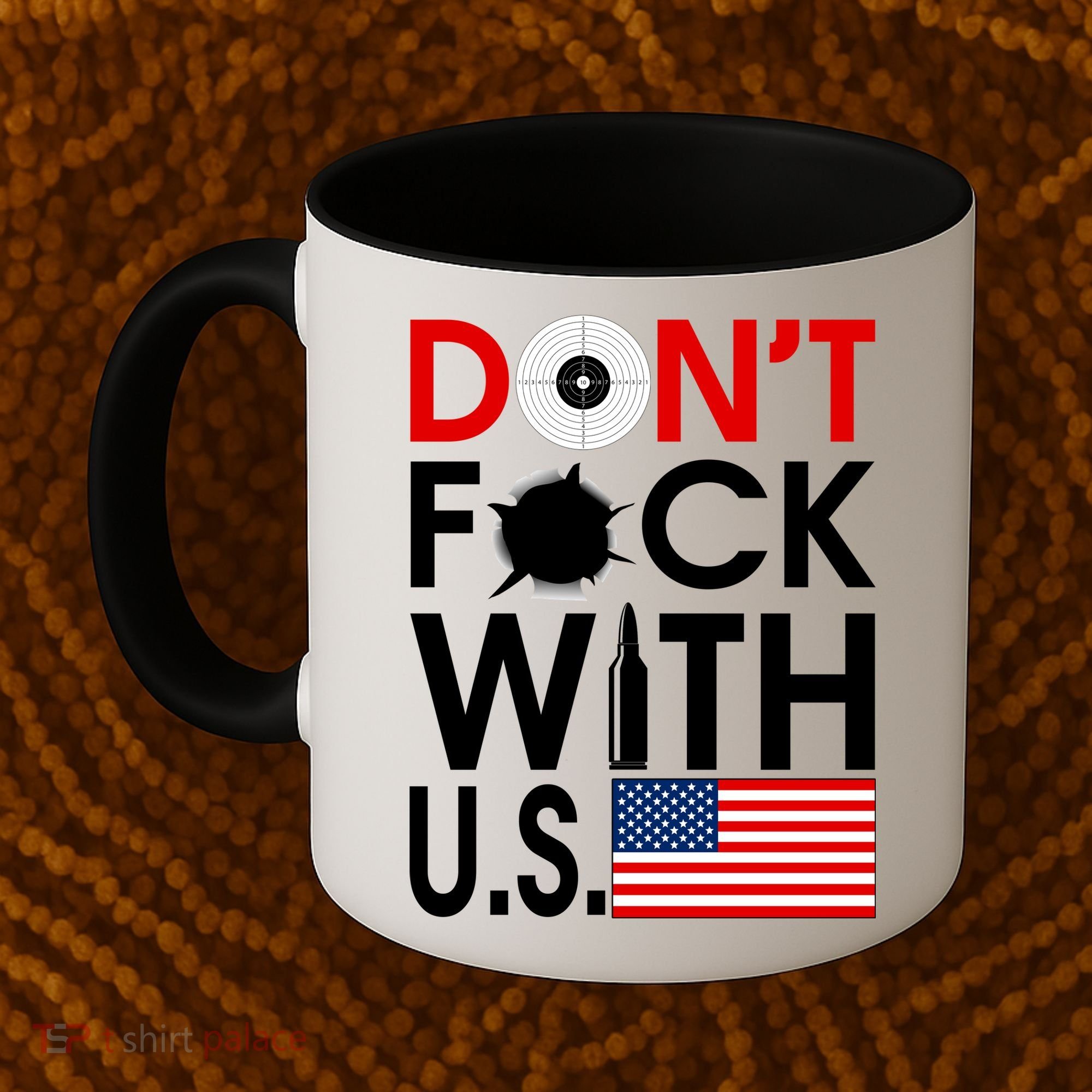 Don't F*ck With US Coffee Mug