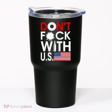 Don't F*ck With US Tumbler