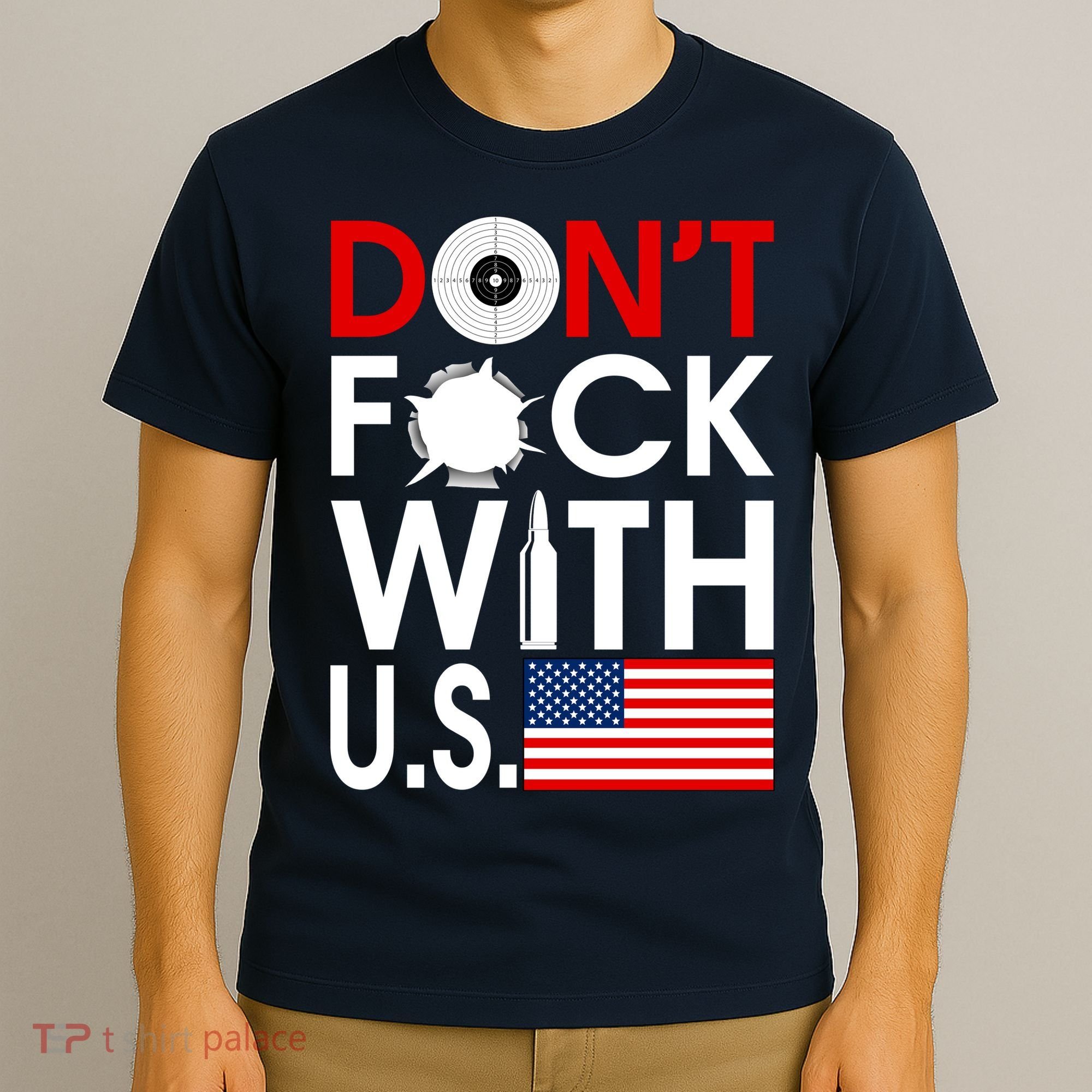 Don't F*ck With US T-Shirt