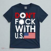 Don't F*ck With US T-Shirt thumb 5