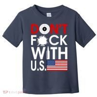 Don't F*ck With US Toddler T-Shirt thumb 0
