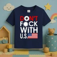 Don't F*ck With US Toddler T-Shirt thumb 3