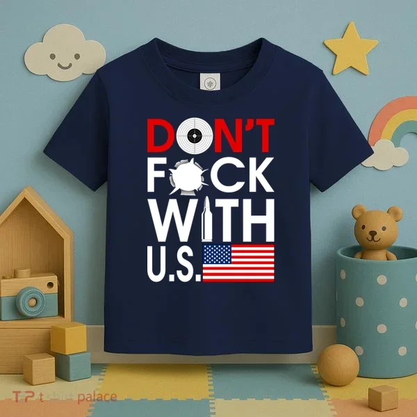 Don't F*ck With US Toddler T-Shirt