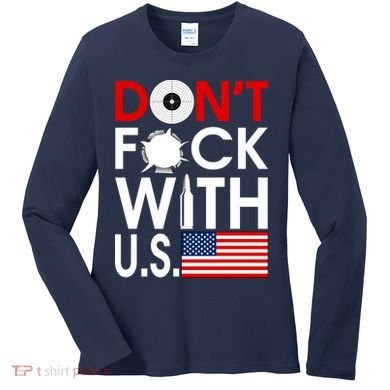 Don't F*ck With US Women's Long Sleeve Shirt