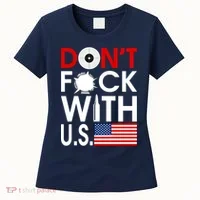 Don't F*ck With US Women's T-Shirt thumb 0