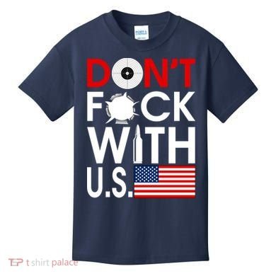 Don't F*ck With US Kids T-Shirt