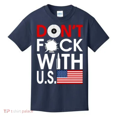 Don't F*ck With US Kids T-Shirt