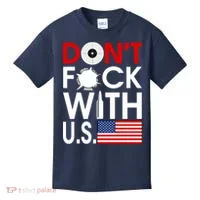 Don't F*ck With US Kids T-Shirt thumb 0