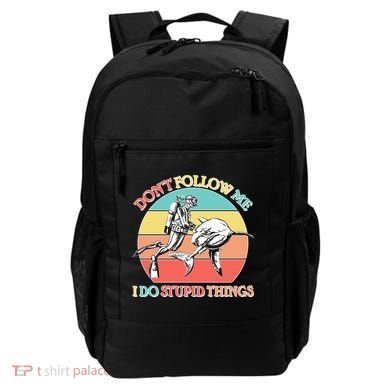 Don't Follow Me I Do Stupid Things Scuba Diver Backpack