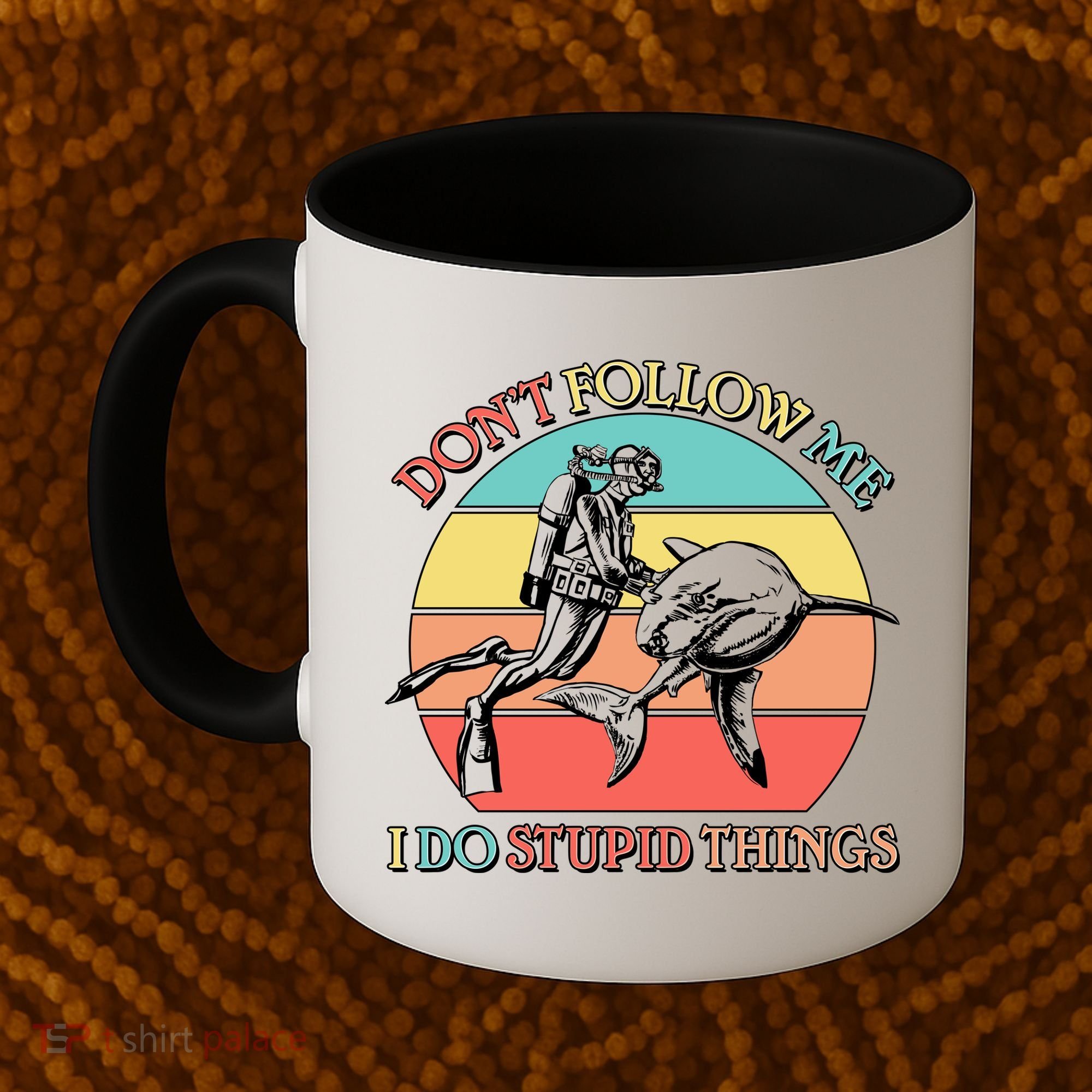 Don't Follow Me I Do Stupid Things Scuba Diver Coffee Mug