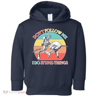 Don't Follow Me I Do Stupid Things Scuba Diver Toddler Hoodie