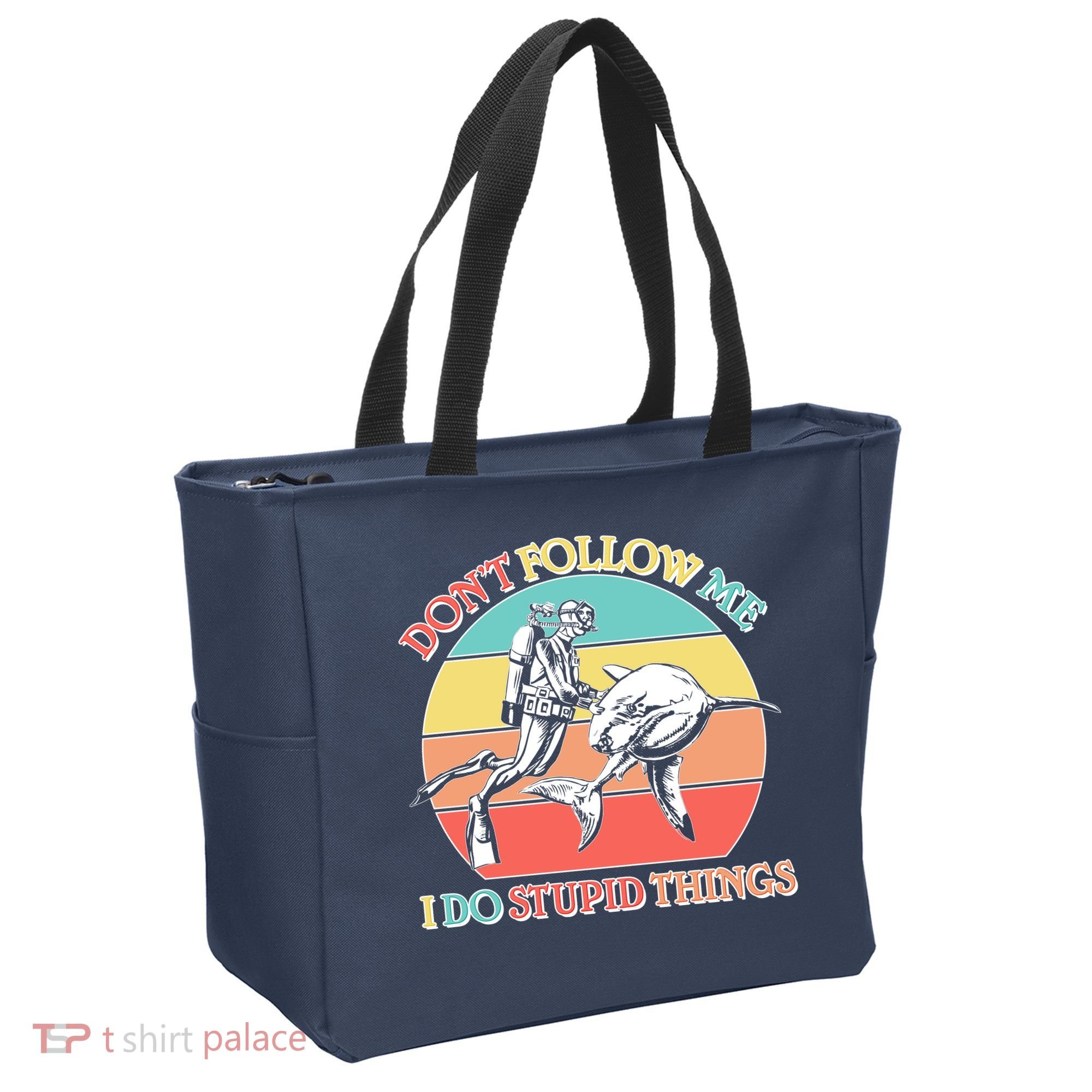 Don't Follow Me I Do Stupid Things Scuba Diver Tote Bag