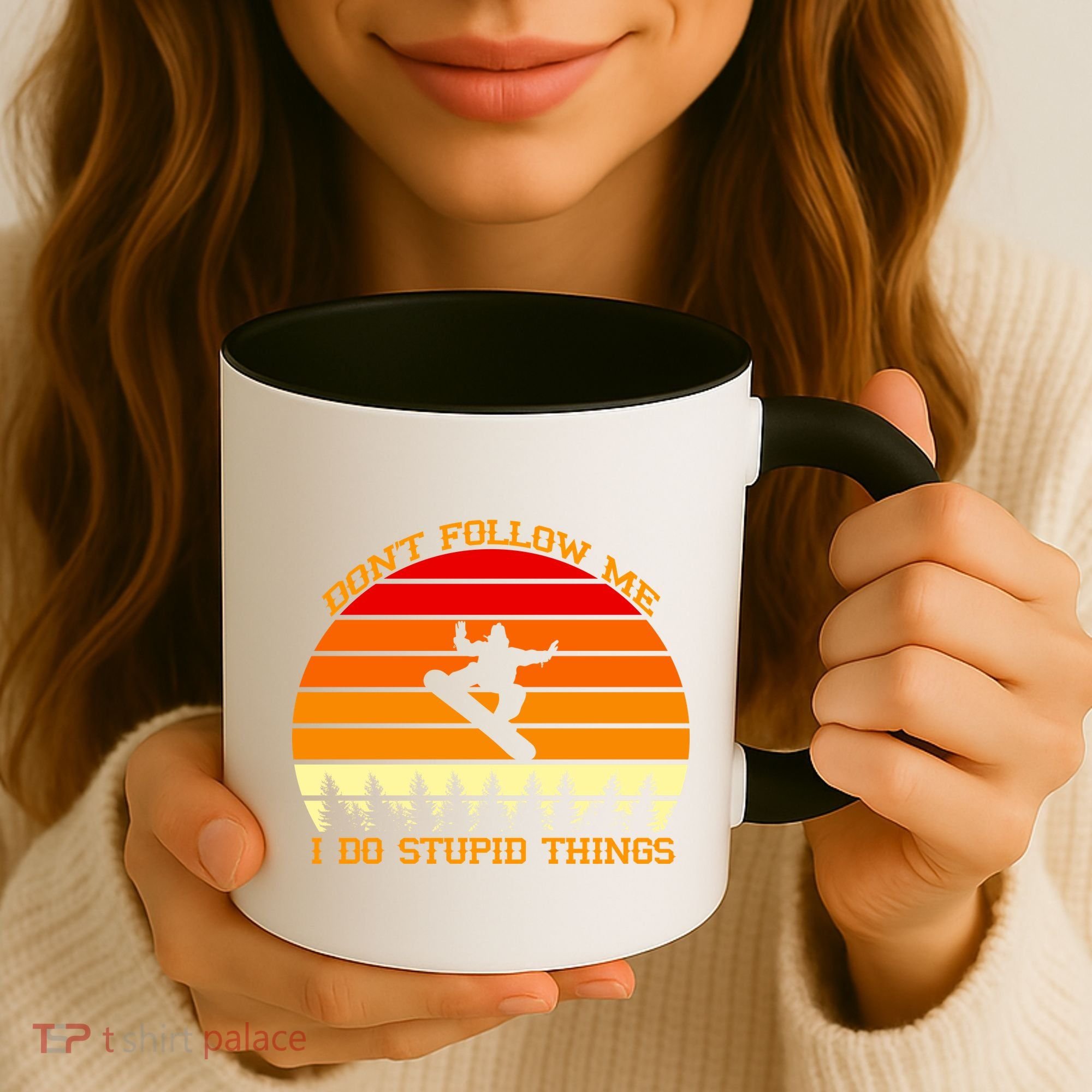 Don't Follow Me I Do Stupid Things Snow Boarding Coffee Mug
