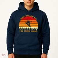 Don't Follow Me I Do Stupid Things Snow Boarding Hoodie thumb 2