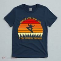 Don't Follow Me I Do Stupid Things Snow Boarding T-Shirt thumb 5
