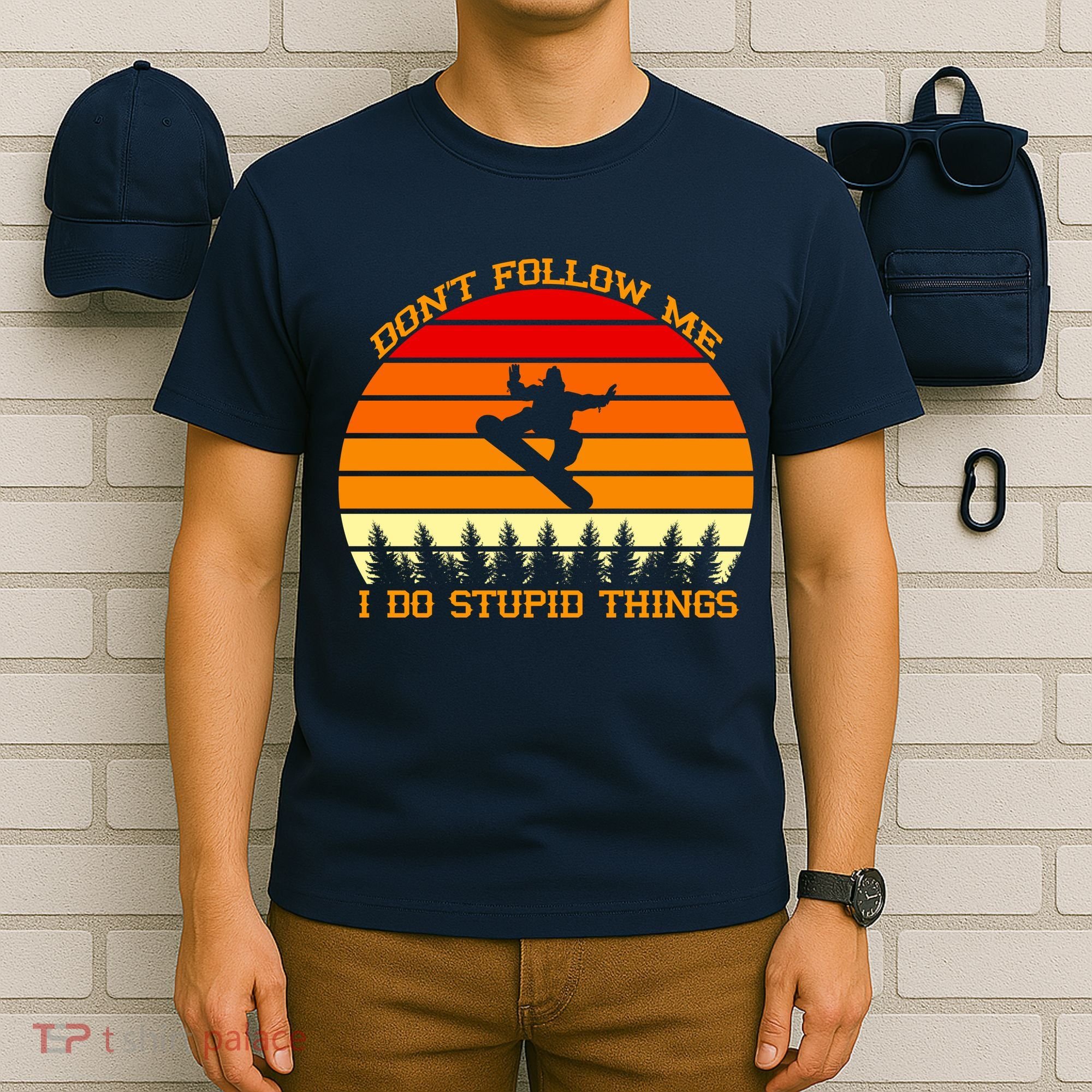 Don't Follow Me I Do Stupid Things Snow Boarding T-Shirt